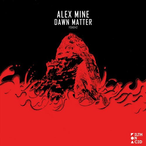 image cover: Alex Mine - Dawn Matter / FOA042