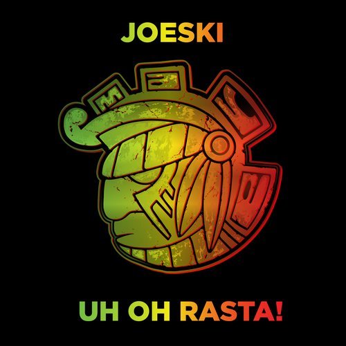 image cover: Joeski - Uh Oh Rasta! / MAYA153
