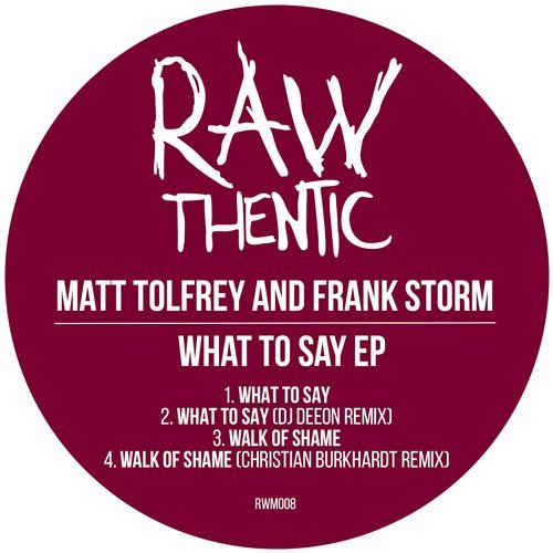 image cover: Matt Tolfrey, Frank Storm - What To Say / RWM008