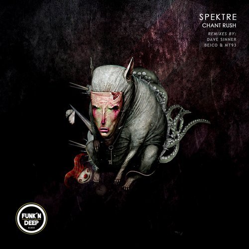 image cover: Spektre, Dave Sinner, Beico & Mt93 - Chant Rush / FNDBLK126