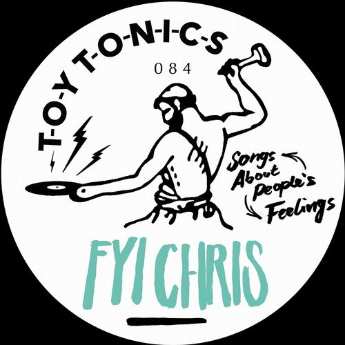 image cover: DJ Morris, FYI Chris - Songs About People's Feelings / TOYT084