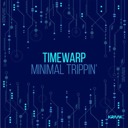 image cover: Timewarp - Minimal Trippin' / KRK111