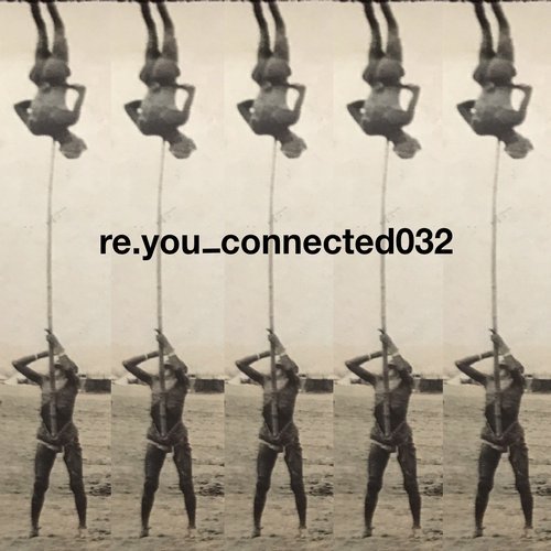 image cover: Re.you - Lifting Me EP / CONNECTED032D