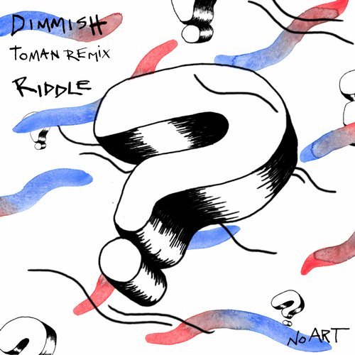 image cover: Dimmish - Riddle / NOART015