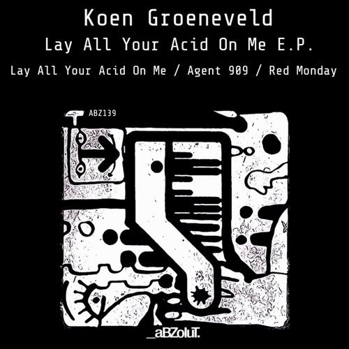 image cover: Koen Groeneveld - Lay All Your Acid On Me E.P. / AZB139