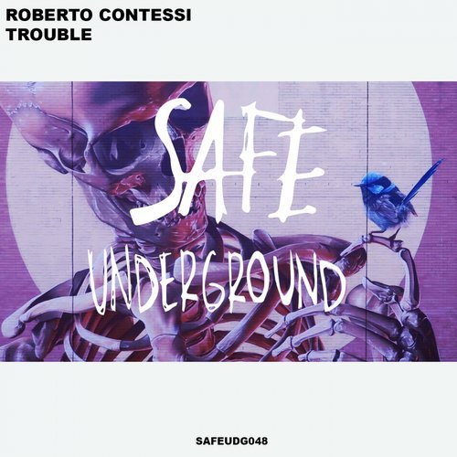 image cover: Roberto Contessi - Trouble EP / SAFEUDG048