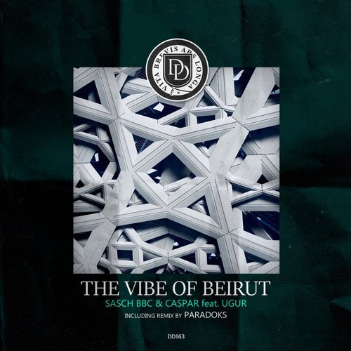 image cover: Sasch BBC, Caspar, Ugur - The Vibe Of Beirut / DD163