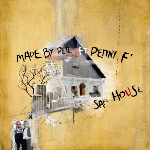 image cover: Made By Pete, Penny F, Dave DK - Safe House / GRU090