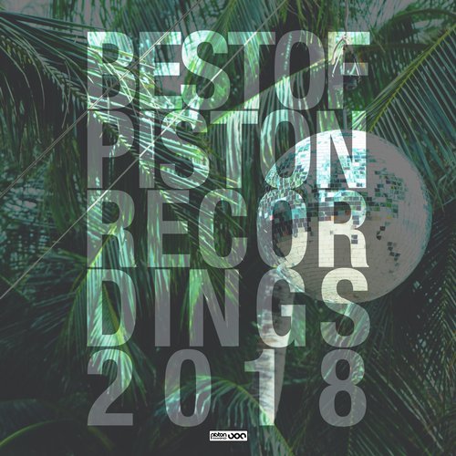 image cover: VA - Best Of Piston Recordings 2018 / PRCD2018041