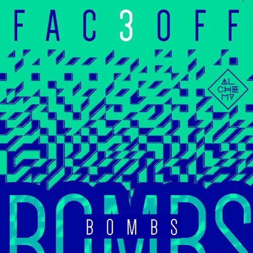 image cover: FAC3OFF - Bombs / ALCDG120