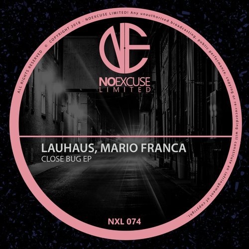 image cover: Lauhaus, Mario Franca - Close Bug / NXL074