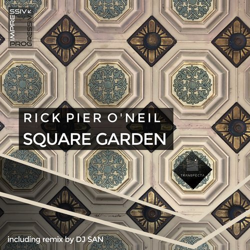 image cover: Rick Pier O'Neil, DJ San - Square Garden / TRSP18021M