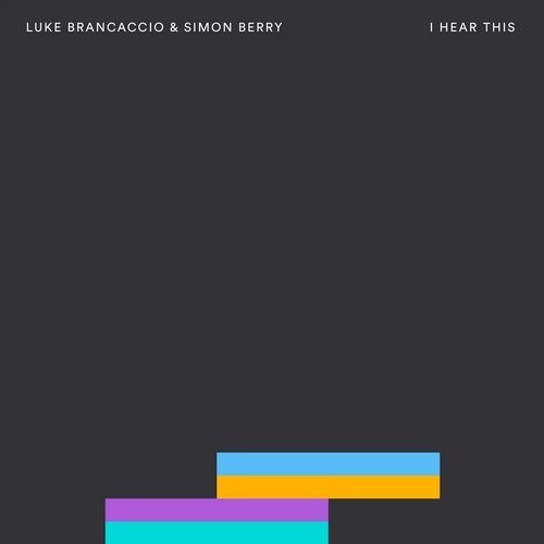 image cover: Simon Berry, Luke Brancaccio - I Hear This / BEDDIGI131