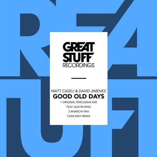 image cover: Matt Caseli, David Jimenez - Good Old Days / Great Stuff Recordings