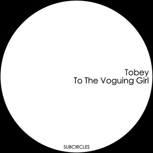 image cover: Tobey - To the Voguing Girl /