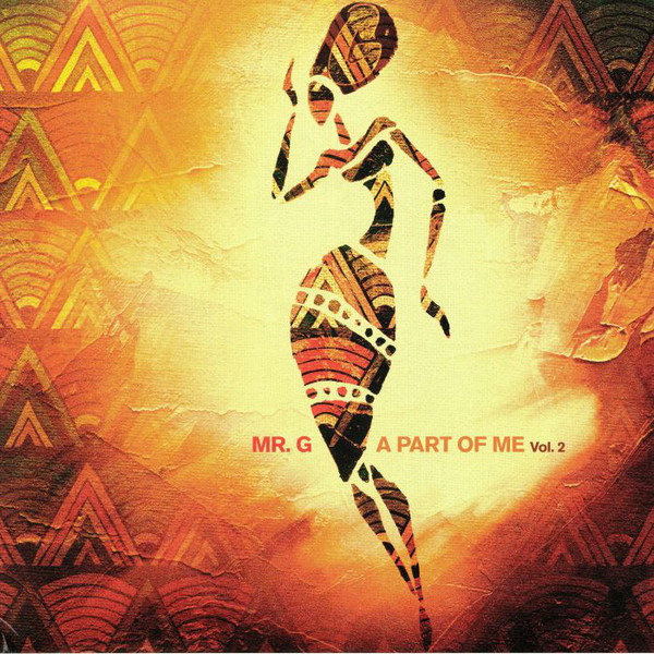 Download Mr G - A Part Of Me Vol. 2 on Electrobuzz