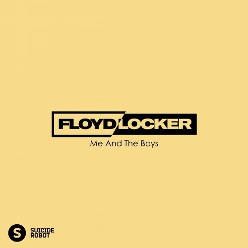 image cover: Floyd Locker - Me And The Boys / SR669