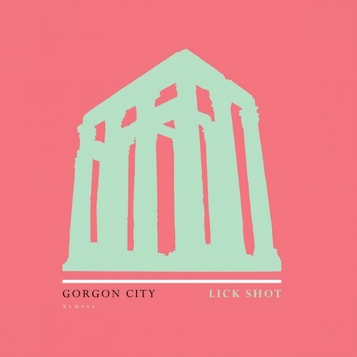 image cover: Gorgon City - Lick Shot / 00602577387777