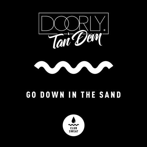 image cover: Doorly, Tan Dem - Go Down in the Sand (Extended Mix) / CLUBSWE145