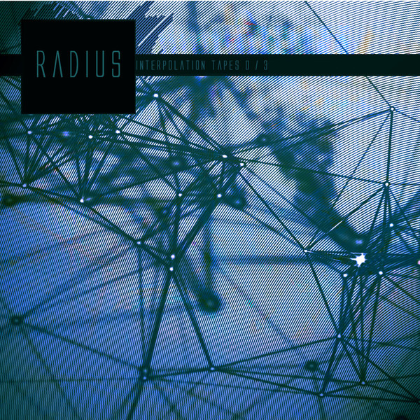 image cover: Radius - Interpolation Tapes [Restoration Zero] / echospace [detroit]