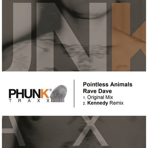 image cover: Pointless Animals, Kennedy - Rave Dave / PHUNK481