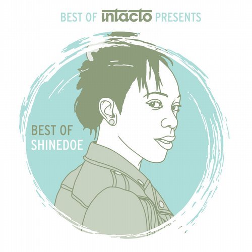 image cover: Shinedoe - Best Of Intacto Presents: Best Of Shinedoe / INTACDIG070