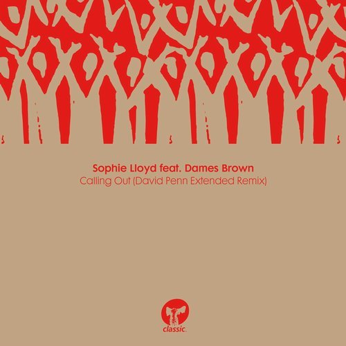 image cover: Sophie Lloyd, Dames Brown - Calling Out (David Penn Extended Remix) / CMC288D6