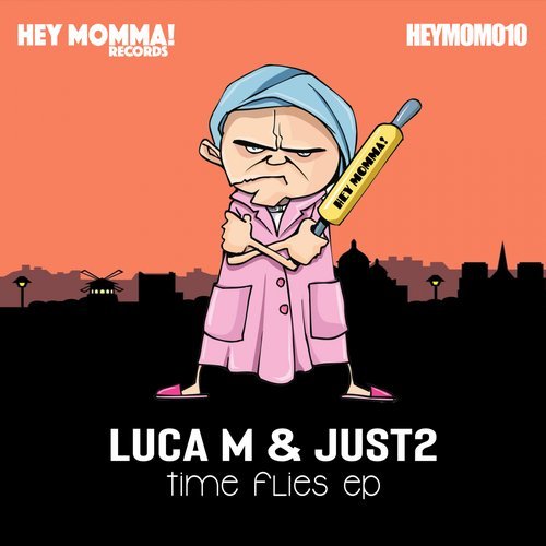image cover: Luca M, JUST2 - Time Flies / HEYMOM010