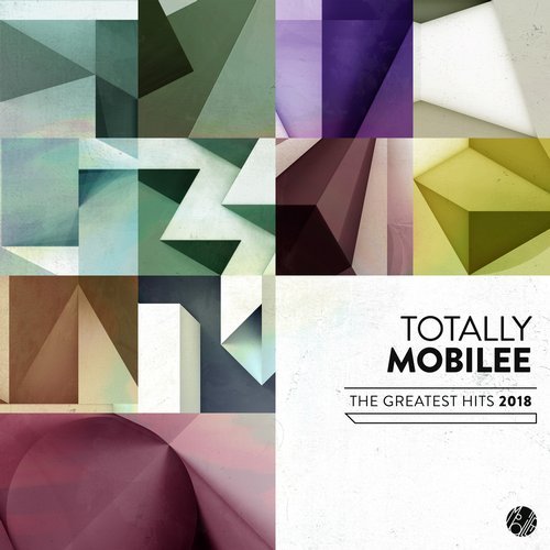 image cover: VA - Totally Mobilee - The Greatest Hits 2018 / MOBILEECD029
