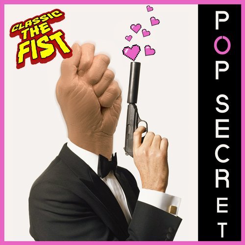 image cover: Classic the Fist - Pop Secret / CTF006