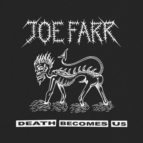 image cover: Joe Farr - Death Becomes Us / SLAM010