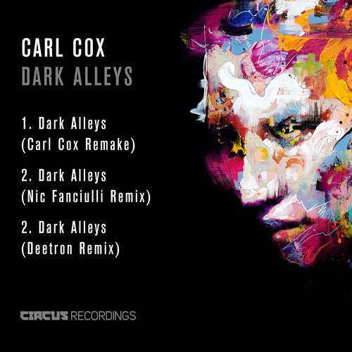 image cover: Carl Cox - Dark Alleys / CIRCUS096