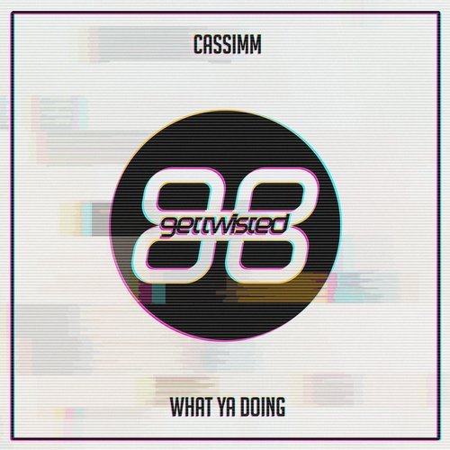 Download CASSIMM - What Ya Doing on Electrobuzz