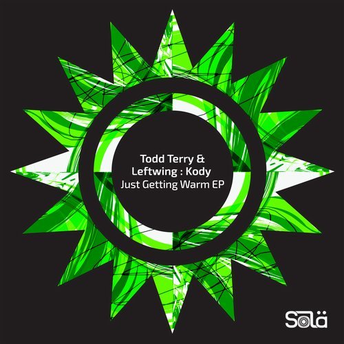 Download Todd Terry, Leftwing : Kody - Just Getting Warm EP on Electrobuzz
