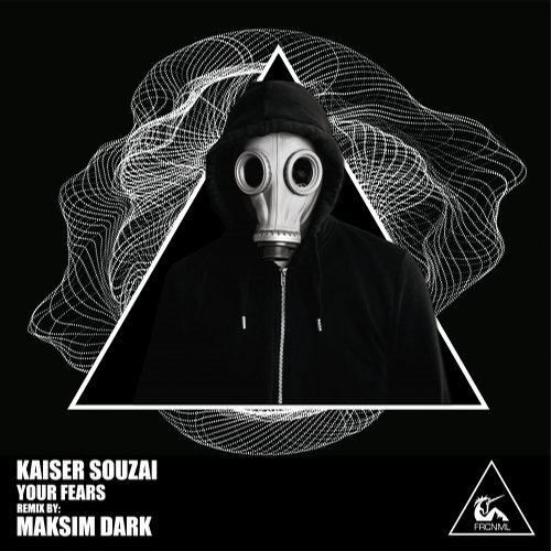 image cover: Kaiser Souzai - Your Fears / FRCNML249