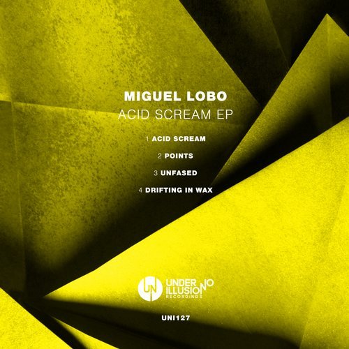 image cover: Miguel Lobo - Acid Scream EP / UNI127