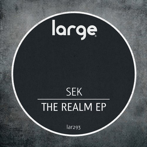 image cover: Sek - The Realm EP / LAR293