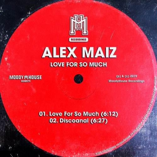 image cover: Alex Maiz - Love For So Much / MHR079