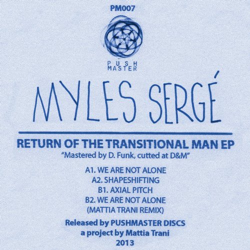 image cover: Myles Serge - Return Of The Transitional Man Ep / PM007