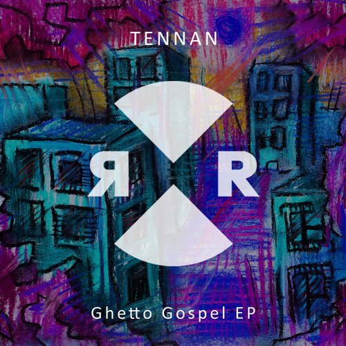 image cover: Tennan - Ghetto Gospel EP / RR2185