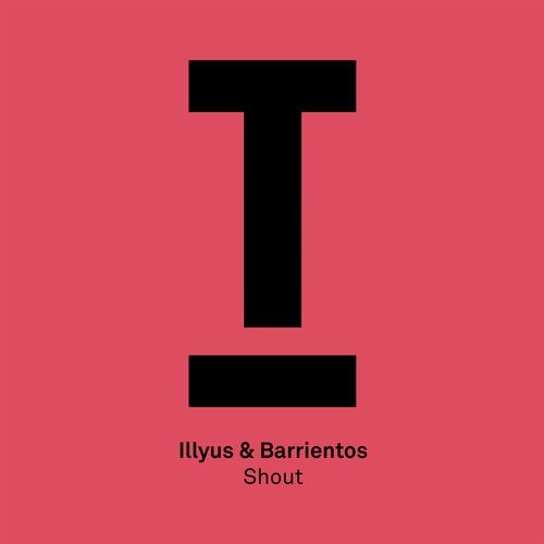 image cover: Illyus & Barrientos - Shout / TOOL74801Z