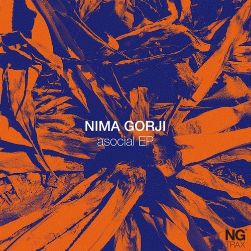 image cover: Nima Gorji - Asocial EP / NGTD002