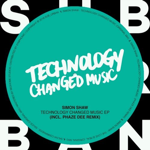Download Simon Shaw - Technology Changed Music EP on Electrobuzz
