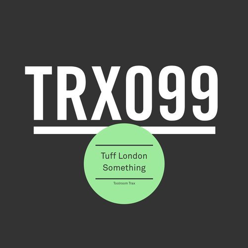 image cover: Tuff London - Something / TRX09901Z