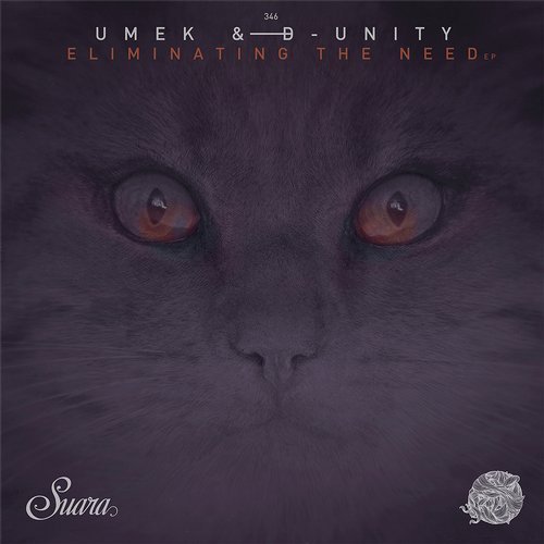 image cover: UMEK, D-Unity - Eliminating The Need EP / SUARA346