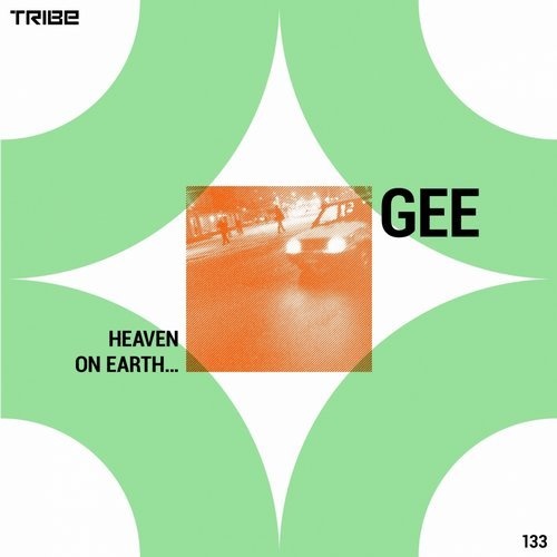 image cover: Gee - Heaven on Earth / TRIBE133