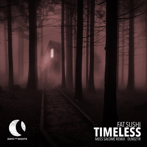 Download Fat Sushi - Timeless - Mees Salome Remix on Electrobuzz