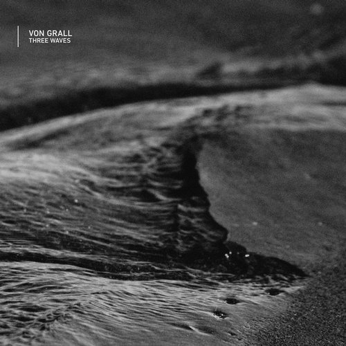 image cover: Von Grall - Three Waves / HOROEX26