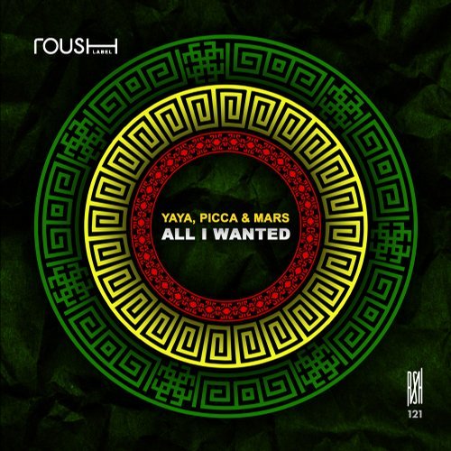 image cover: Yaya, Picca & Mars - All I Wanted / RSH121