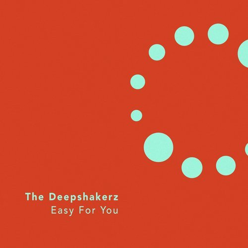 image cover: The Deepshakerz - Easy For You / NS064